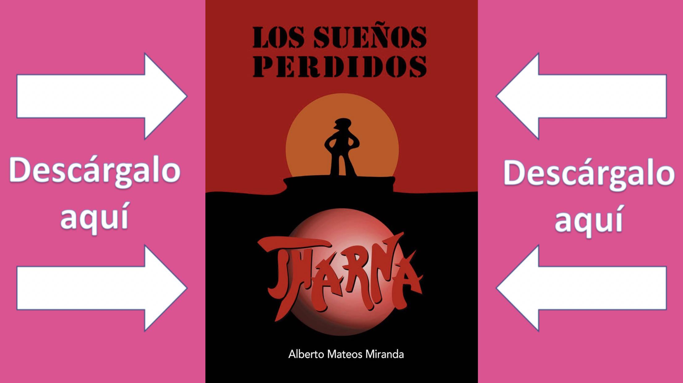 Descarga el libro ‘Los sueños perdidos’, de Alberto Mateos